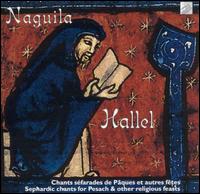 Hallel: Sephardic Songs von Naguila Ensemble