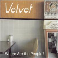 Where Are the People von Velvet