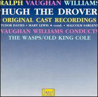 Vaughan Williams: Hugh the Drover [Original Cast Recordings] von Ralph Vaughan Williams