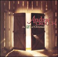 Gift of Christmas von Andraé Crouch