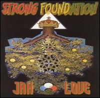 Jah Love von Strong Foundation