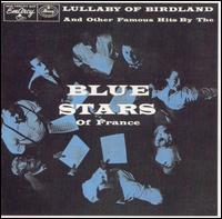Lullaby of Birdland von The Blue Stars of France