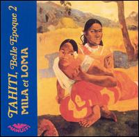 Tahiti Belle Epoque, Vol. 2 von Mila & Loma