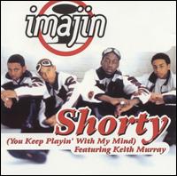 Shorty (You Keep Playin' with My Mind) von Imajin