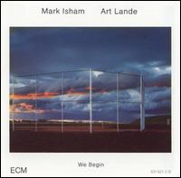 We Begin von Mark Isham