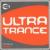 Ultra Trance: DJ Mixed Collection von Various Artists
