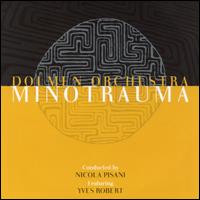 Minotrauma von Dolmen Orchestra