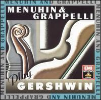 Menuhin and Grappelli Play Gershwin von Stéphane Grappelli