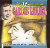 15 Consagradas de Carlos Gardel von Carlos Gardel