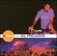 DjMixed.Com: DJ Feelgood von DJ Feelgood