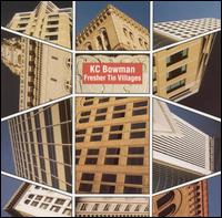 Fresher Tin Villages von K.C. Bowman
