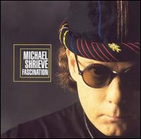Fascination von Michael Shrieve