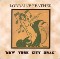 New York City Drag von Lorraine Feather