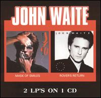 Mask of Smiles/Rover's Return von John Waite