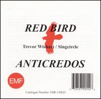 Trevor Wishart: Red Bird; Anticredos von Trevor Wishart