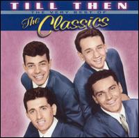 Till Then: The Very Best of the Classics von The Classics
