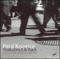 Paul Koonce: Walkabout & Back von Paul Koonce