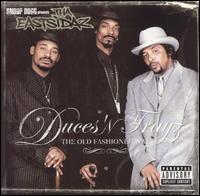 Duces n' Trays: The Old Fashioned Way von Tha Eastsidaz