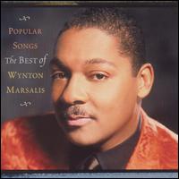Popular Songs: The Best of Wynton Marsalis von Wynton Marsalis