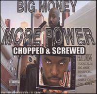 Big Money More Power (Chopped & Screwed) von J.I.