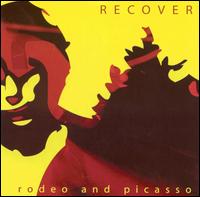 Rodeo and Picasso von Recover