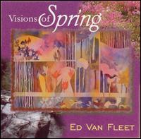 Visions of Spring von Ed Van Fleet