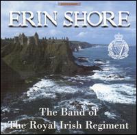 Erin Shore von Band of the Royal Irish Regiment
