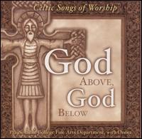 God Above, God Below: Celtic Songs of Worship von Various Artists