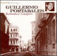 Romance Guajiro [Musica Latina] von Guillermo Portabales