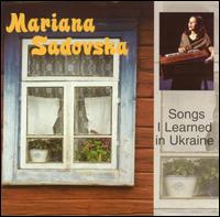 Songs I Learned in Ukraine von Mariana Sadovska