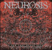 Sun That Never Sets von Neurosis