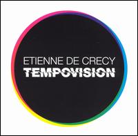 Tempovision von Etienne de Crecy