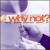 Why Not? von Chuck Zeuren