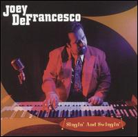 Singin' and Swingin' von Joey DeFrancesco