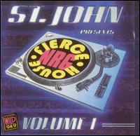 Fierce House NRG, Vol. 1 von St. John