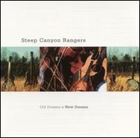 Old Dreams and New Dreams von Steep Canyon Rangers