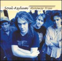 Runaway Train von Soul Asylum