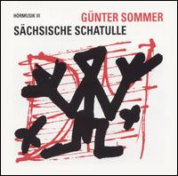 Hörmusik III: Sächsische Schatulle von Günter Sommer