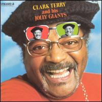 Clark Terry and His Jolly Giants von Clark Terry