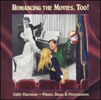 Romancing the Movies, Too! von Sally Harmon