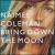 Bring Down the Moon von Naimee Coleman