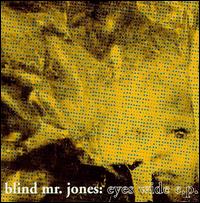 Eyes Wide von Blind Mr. Jones