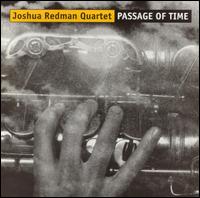 Passage of Time von Joshua Redman