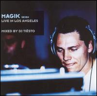 Magik, Vol. 7: Live in Los Angeles von DJ Tiësto