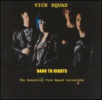 Bang to Rights: The Essential Vice Squad Collection von Vice Squad