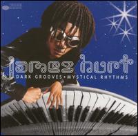 Dark Grooves - Mystical Rhythms von James Hurt