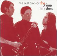 Last Days of the Prime Ministers von The Prime Ministers