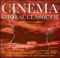 Cinema Choral Classics, Vol. 2 von Crouch End Festival Chorus