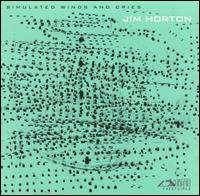 Simulated Winds and Cries von Jim Horton