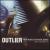 Outlier: New Music for Music Boxes von John Morton